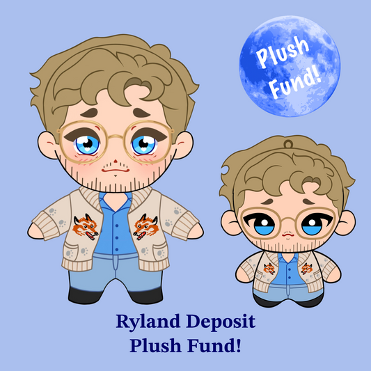 Ryland Plush Deposit Fund (READ DESCRIPTION)